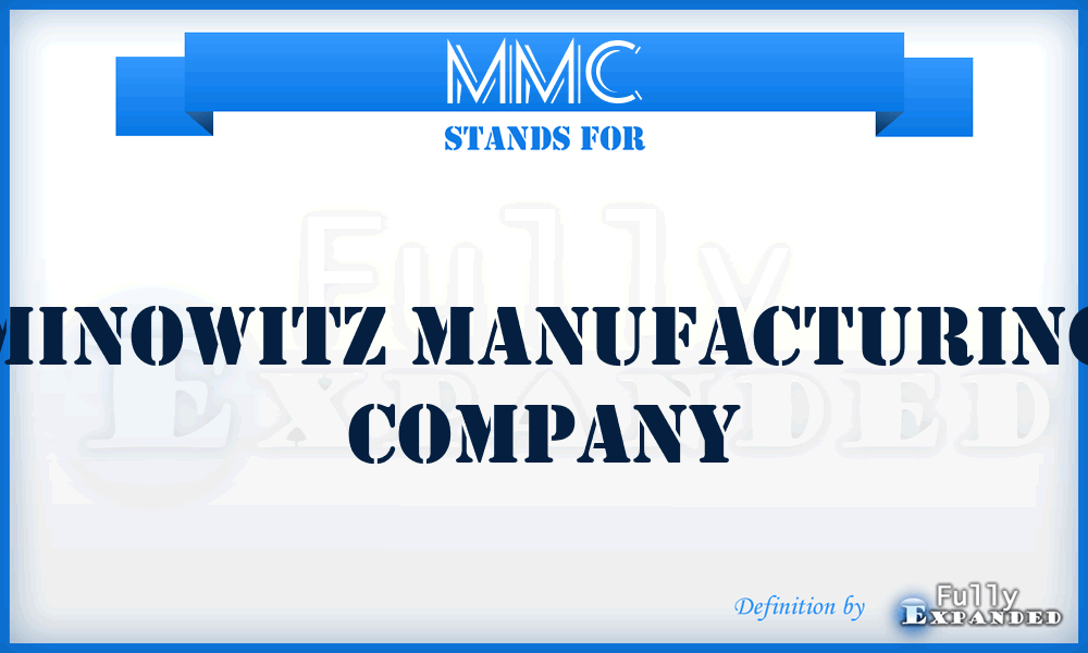 MMC - Minowitz Manufacturing Company