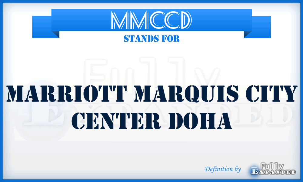MMCCD - Marriott Marquis City Center Doha