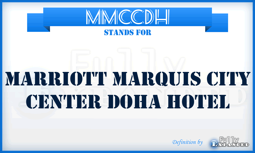 MMCCDH - Marriott Marquis City Center Doha Hotel