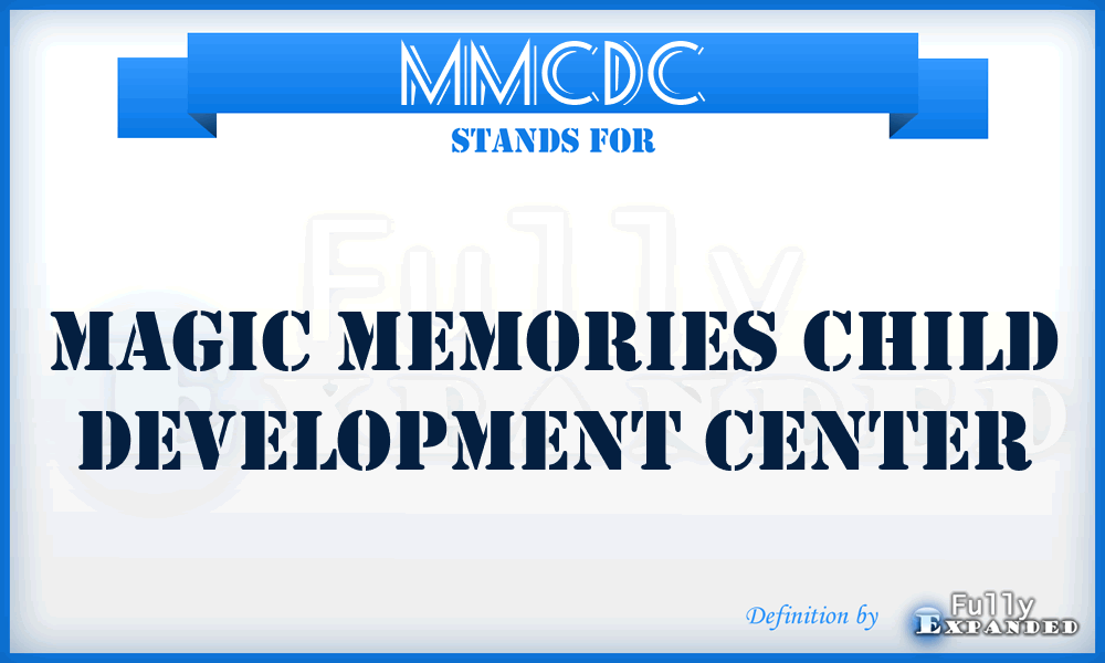 MMCDC - Magic Memories Child Development Center