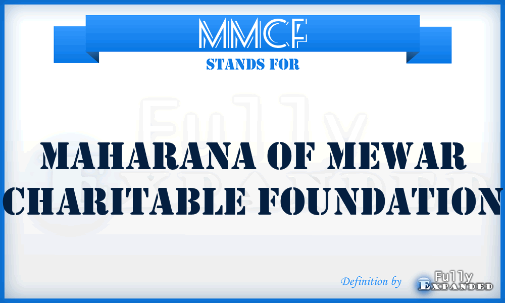 MMCF - Maharana of Mewar Charitable Foundation