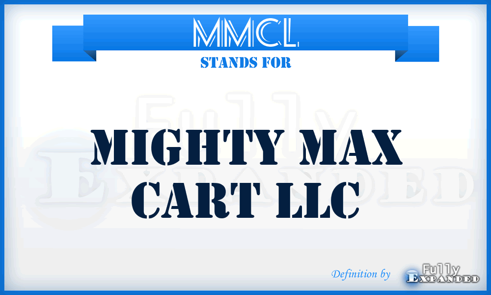 MMCL - Mighty Max Cart LLC