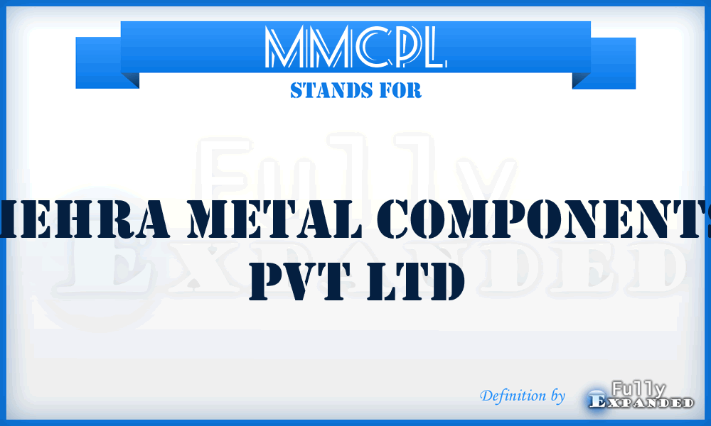 MMCPL - Mehra Metal Components Pvt Ltd