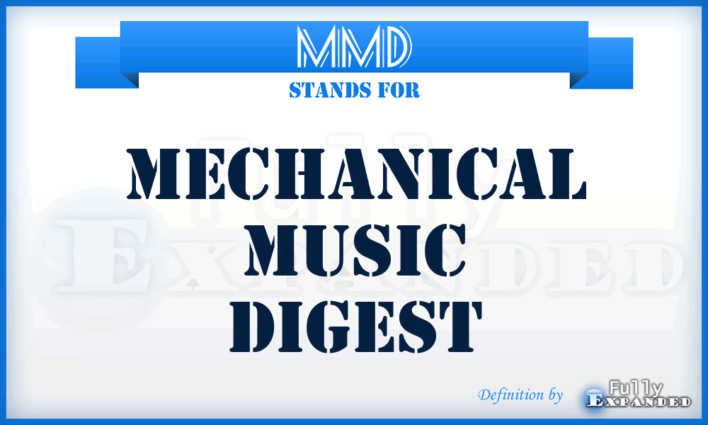 MMD - Mechanical Music Digest