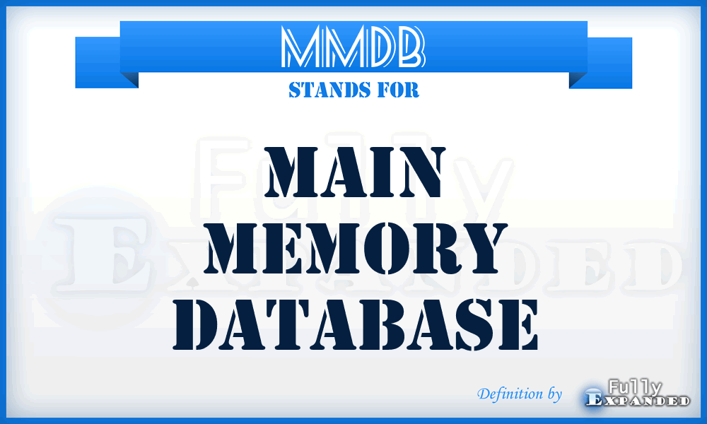 MMDB - Main Memory DataBase