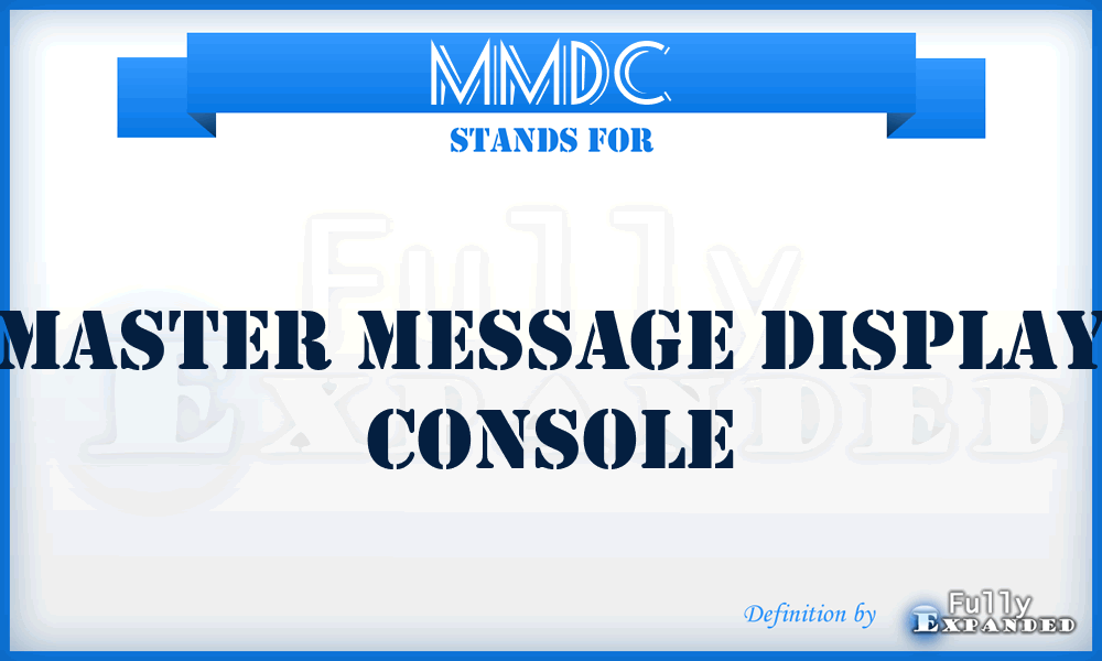 MMDC - master message display console
