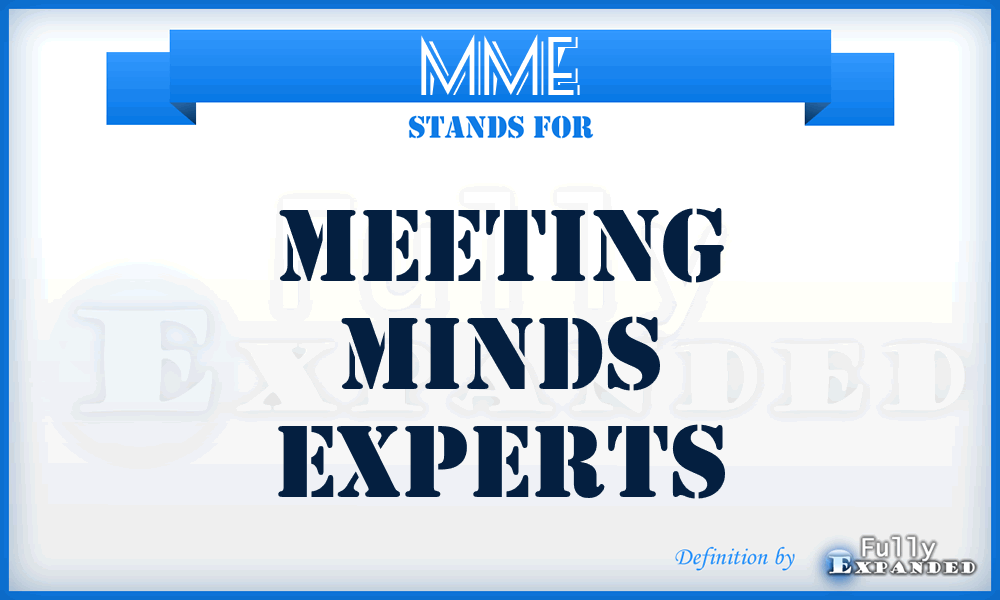 MME - Meeting Minds Experts