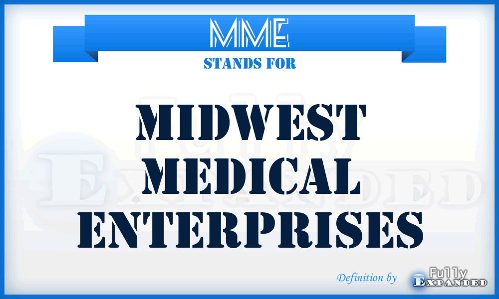 MME - Midwest Medical Enterprises