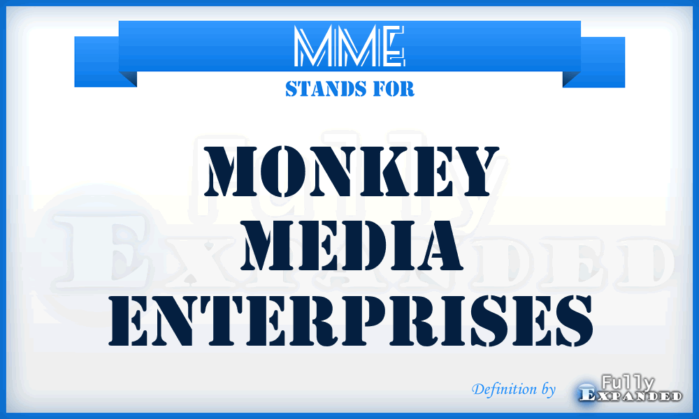MME - Monkey Media Enterprises