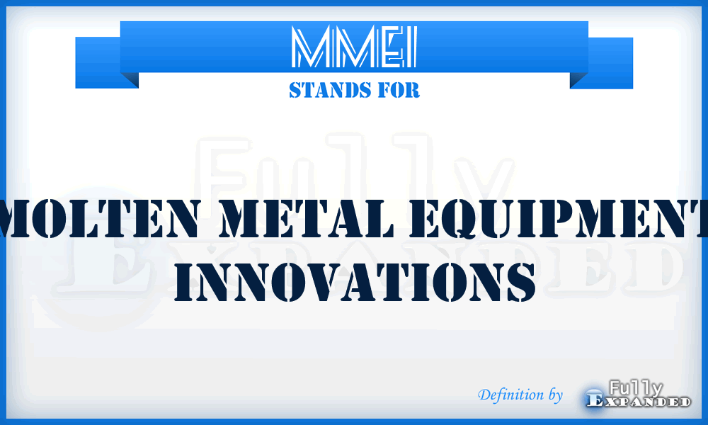 MMEI - Molten Metal Equipment Innovations