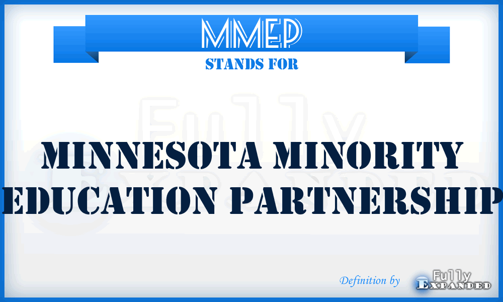 MMEP - Minnesota Minority Education Partnership