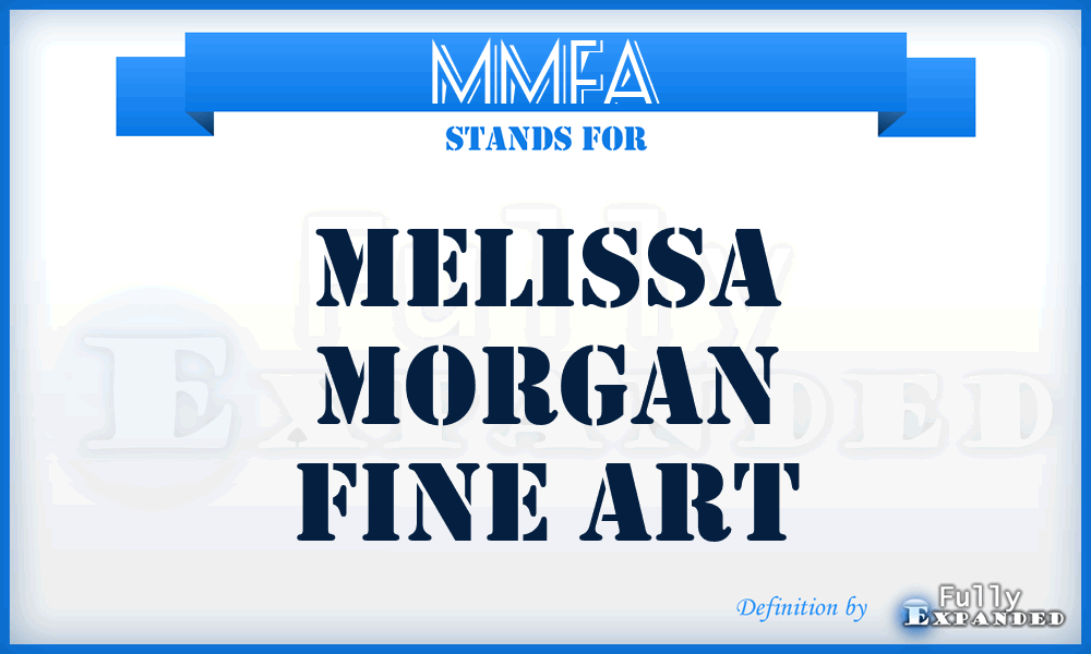 MMFA - Melissa Morgan Fine Art