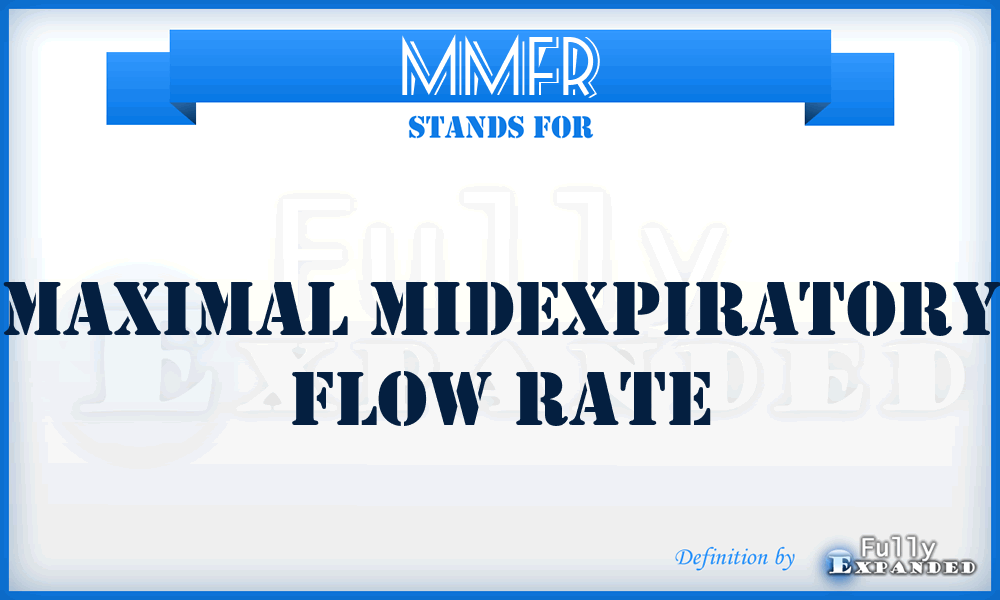 MMFR - Maximal midexpiratory flow rate