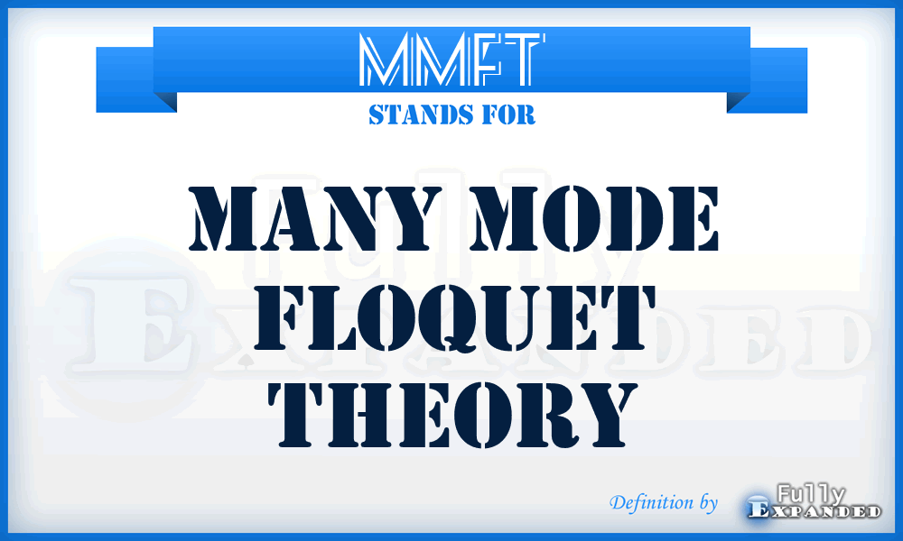 MMFT - Many Mode Floquet Theory