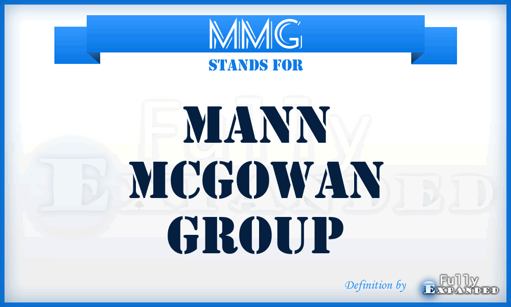 MMG - Mann Mcgowan Group