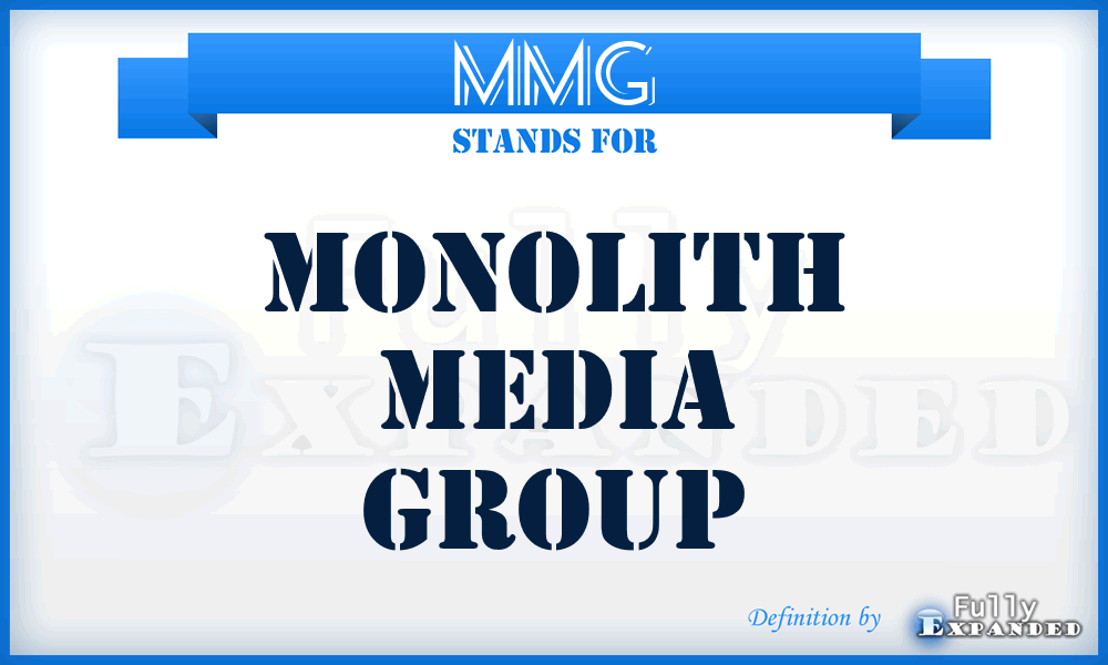 MMG - Monolith Media Group