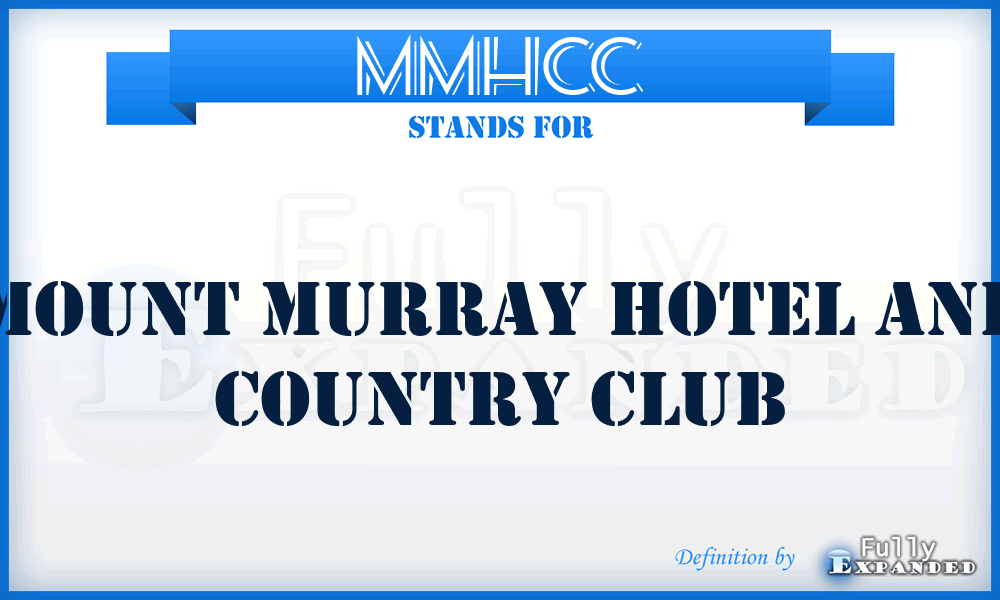 MMHCC - Mount Murray Hotel and Country Club