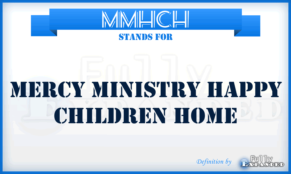MMHCH - Mercy Ministry Happy Children Home
