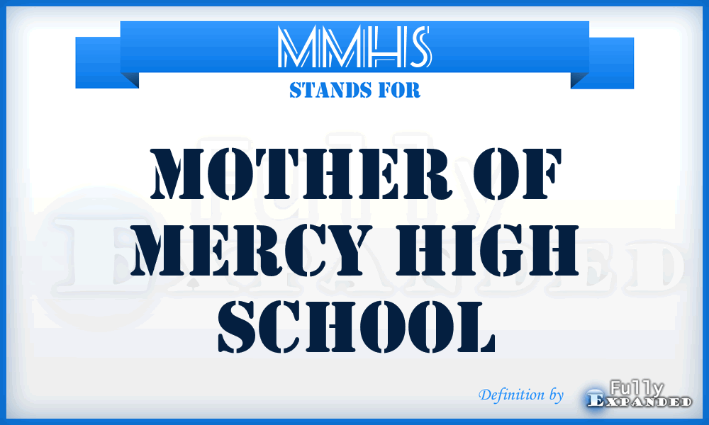 MMHS - Mother of Mercy High School