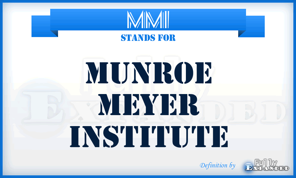 MMI - Munroe Meyer Institute