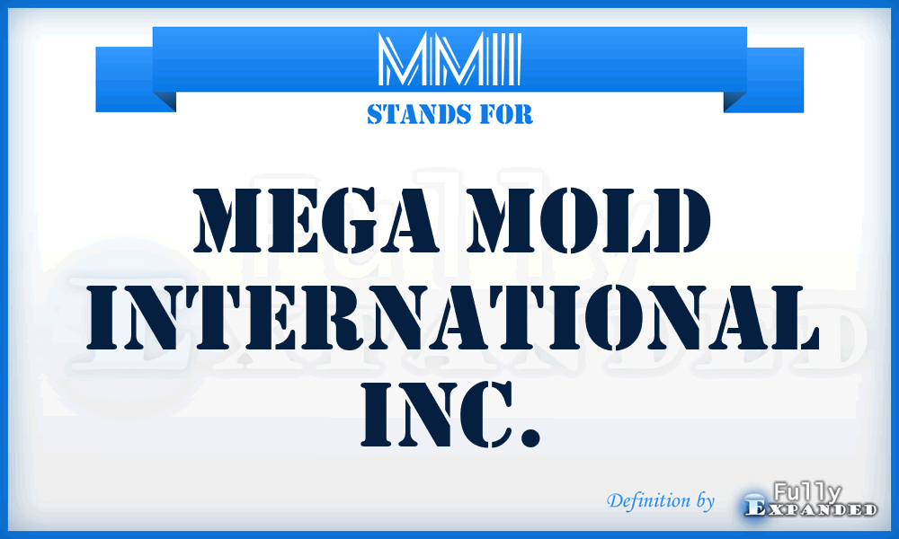 MMII - Mega Mold International Inc.