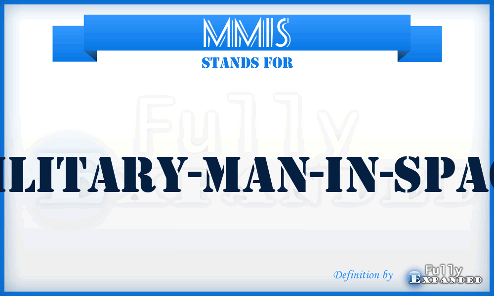MMIS - Military-Man-In-Space