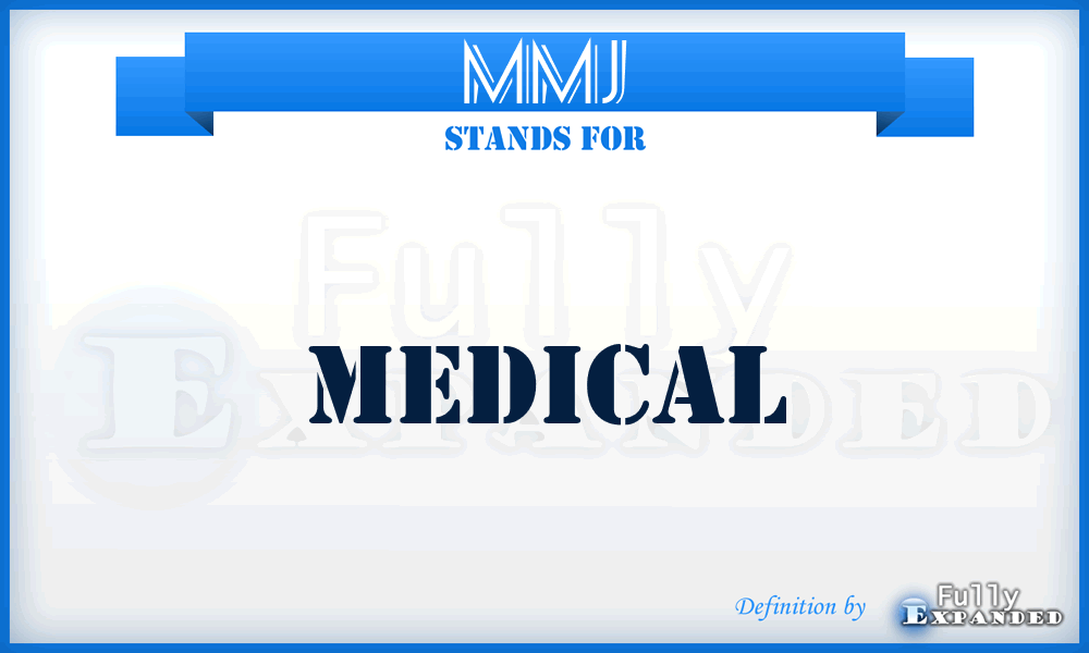 MMJ - Medical