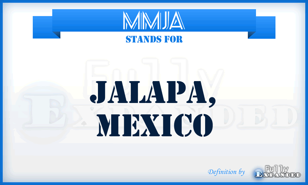 MMJA - Jalapa, Mexico