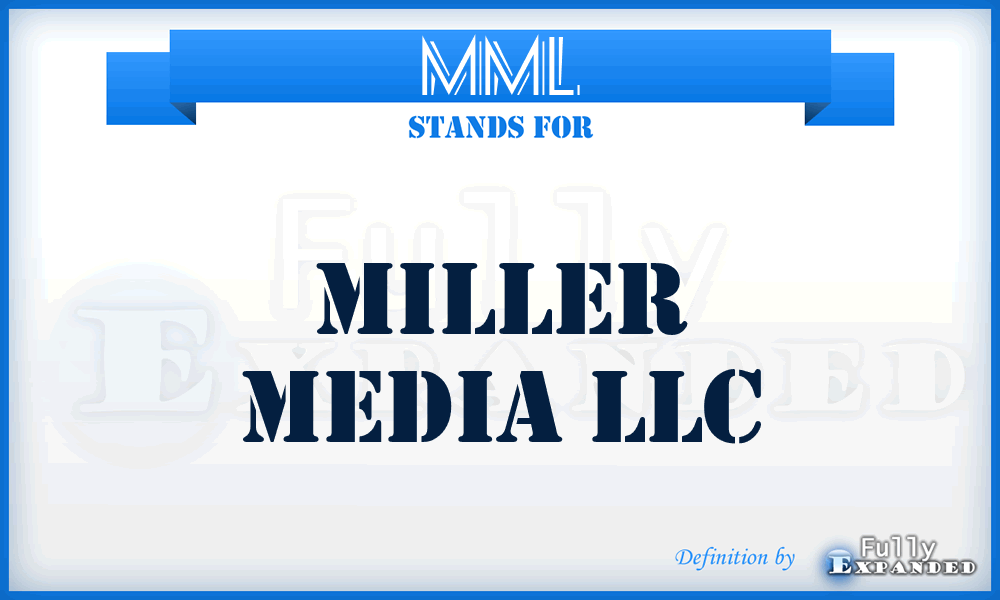 MML - Miller Media LLC