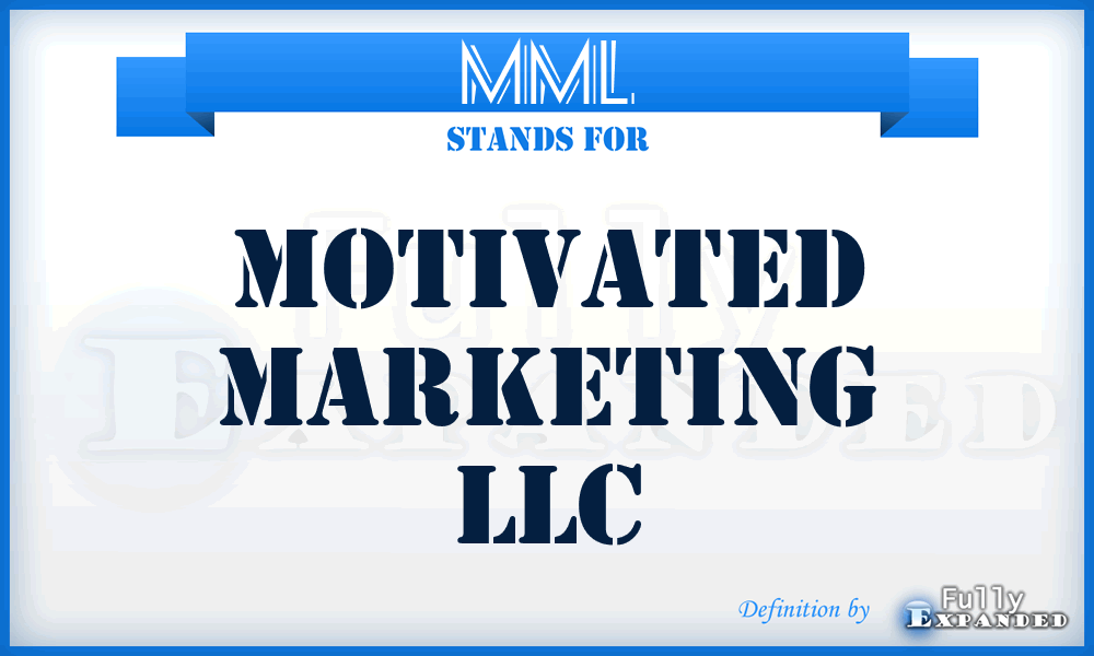 MML - Motivated Marketing LLC