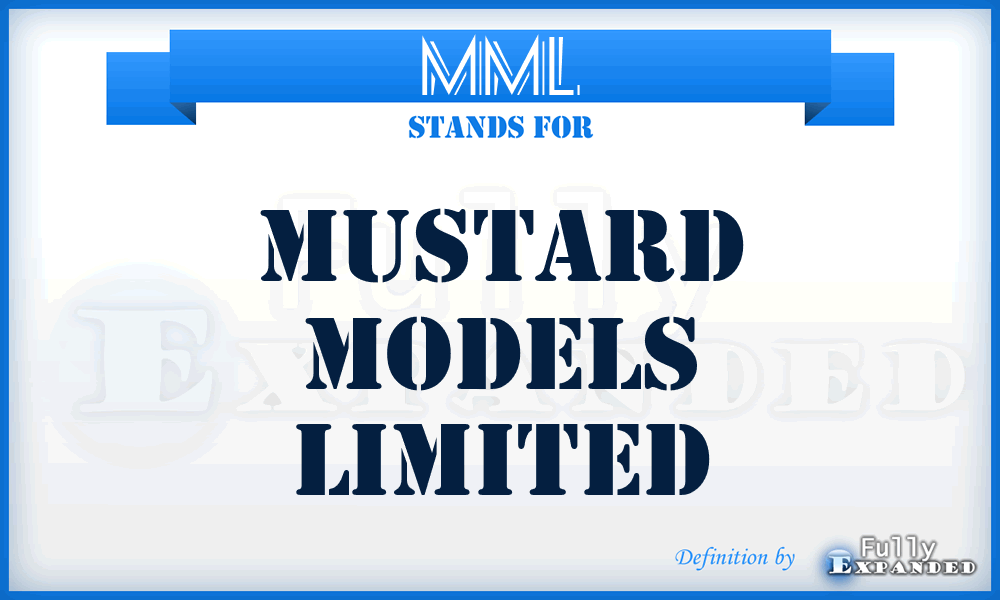 MML - Mustard Models Limited