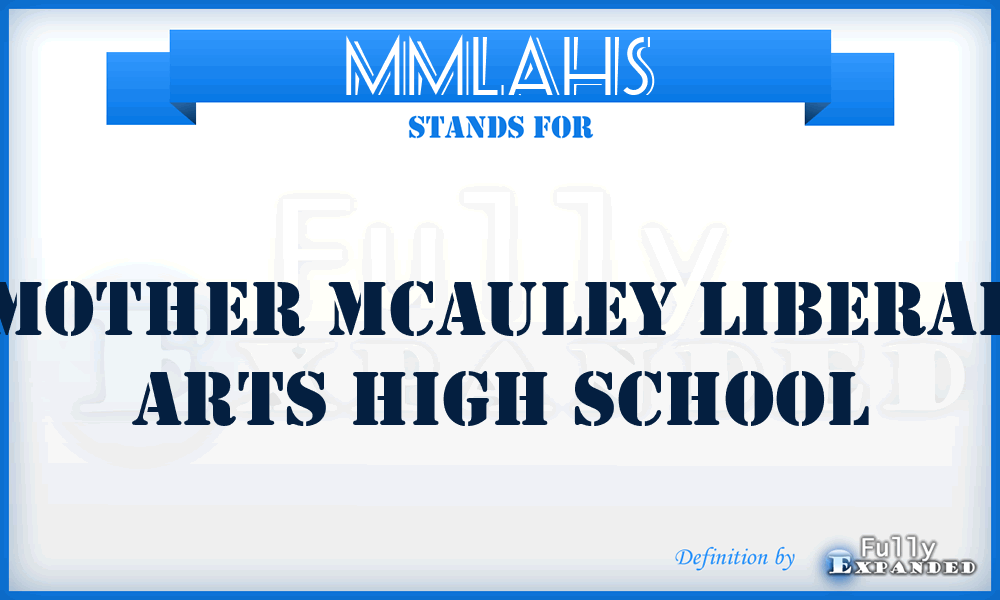 MMLAHS - Mother Mcauley Liberal Arts High School