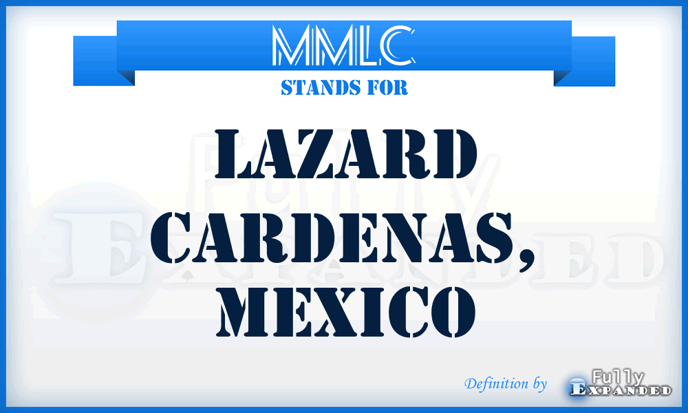 MMLC - Lazard Cardenas, Mexico