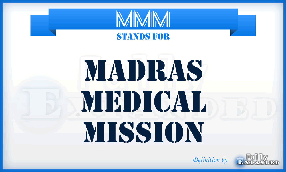 MMM - Madras Medical Mission