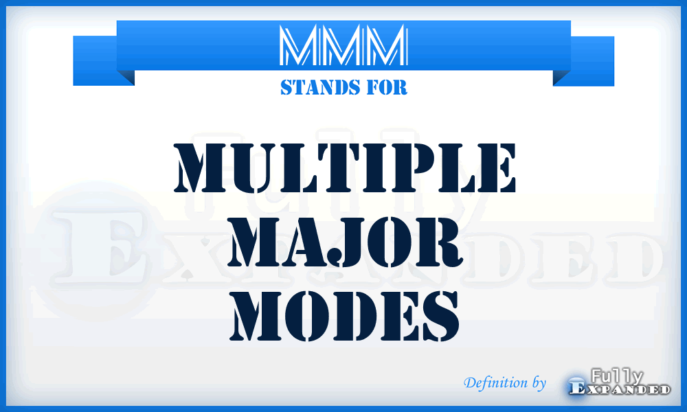 MMM - Multiple Major Modes