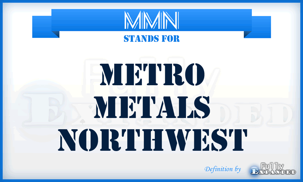 MMN - Metro Metals Northwest