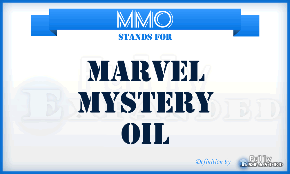 MMO - Marvel Mystery Oil