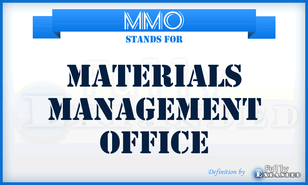 MMO - Materials Management Office