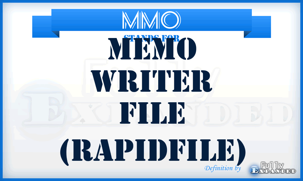 MMO - Memo writer file (RapidFile)