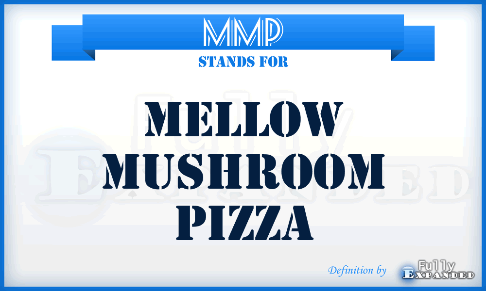 MMP - Mellow Mushroom Pizza