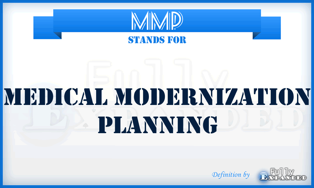 MMP - medical modernization planning
