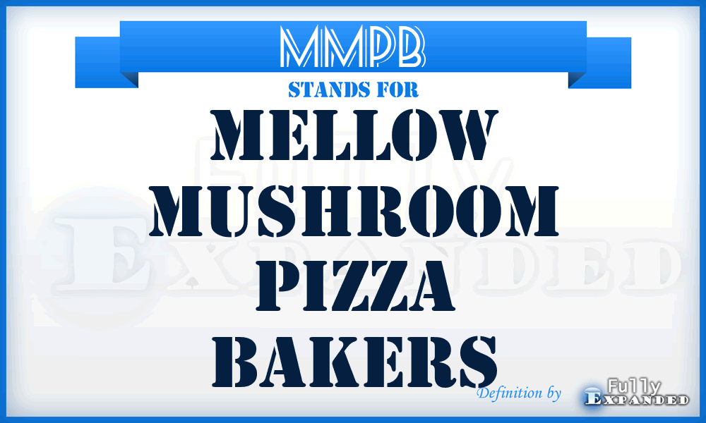 MMPB - Mellow Mushroom Pizza Bakers