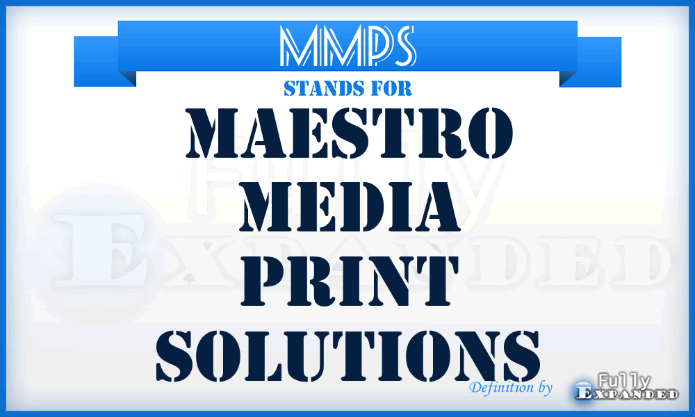 MMPS - Maestro Media Print Solutions