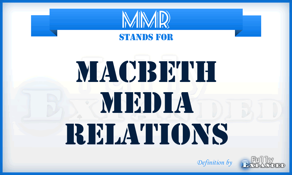 MMR - Macbeth Media Relations