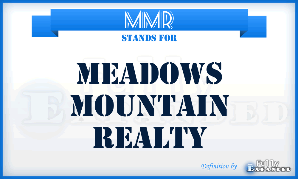 MMR - Meadows Mountain Realty
