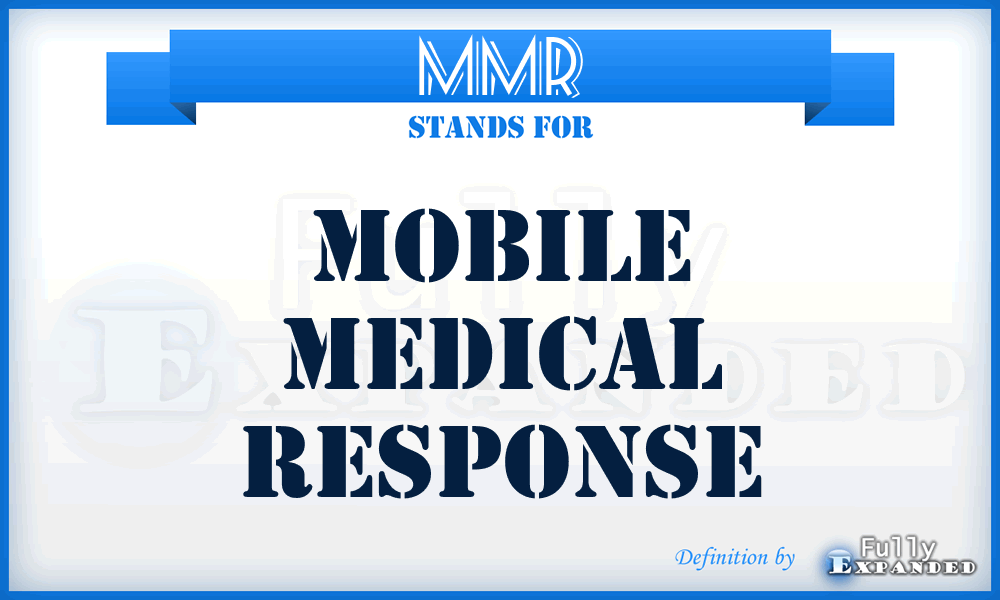 MMR - Mobile Medical Response