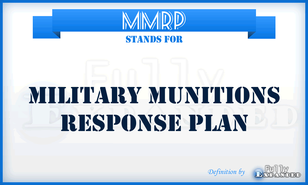 MMRP - Military Munitions Response Plan