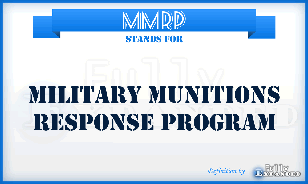 MMRP - Military Munitions Response Program