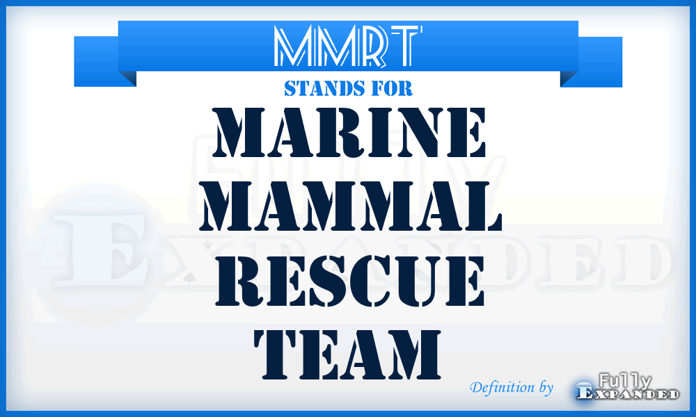 MMRT - Marine Mammal Rescue Team