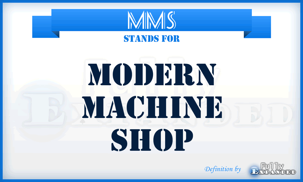 MMS - Modern Machine Shop